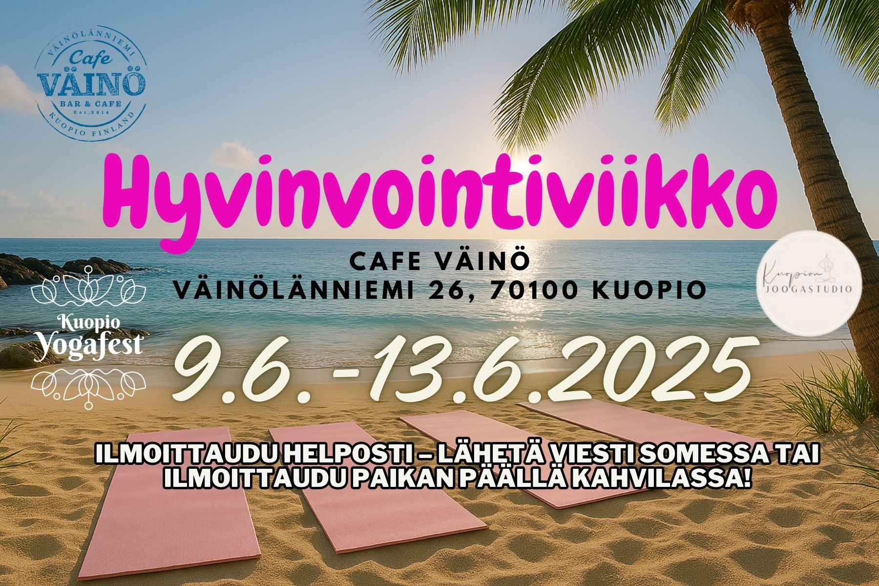 HYVINVOINTIVIIKKO CAFE VÄINÖSSÄ – LUONNONRAUHA JA HYVÄ OLO